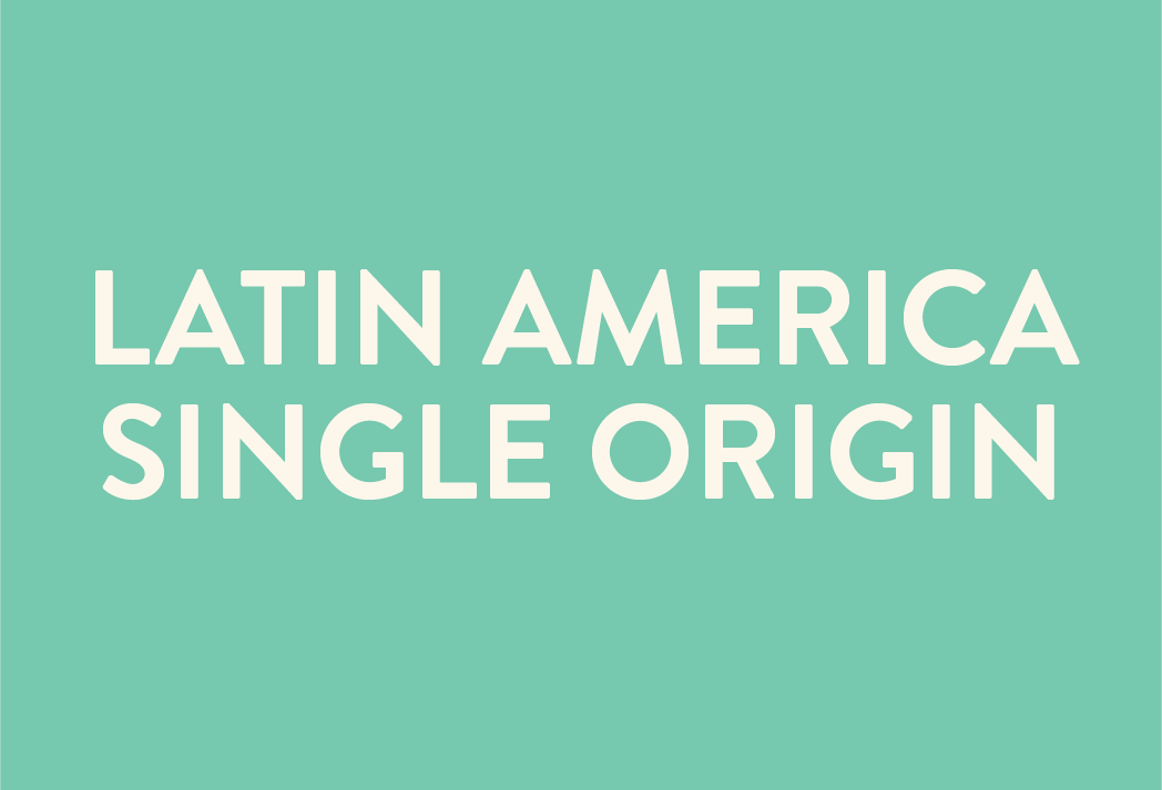 Text graphic that says Latin America Single Origin.